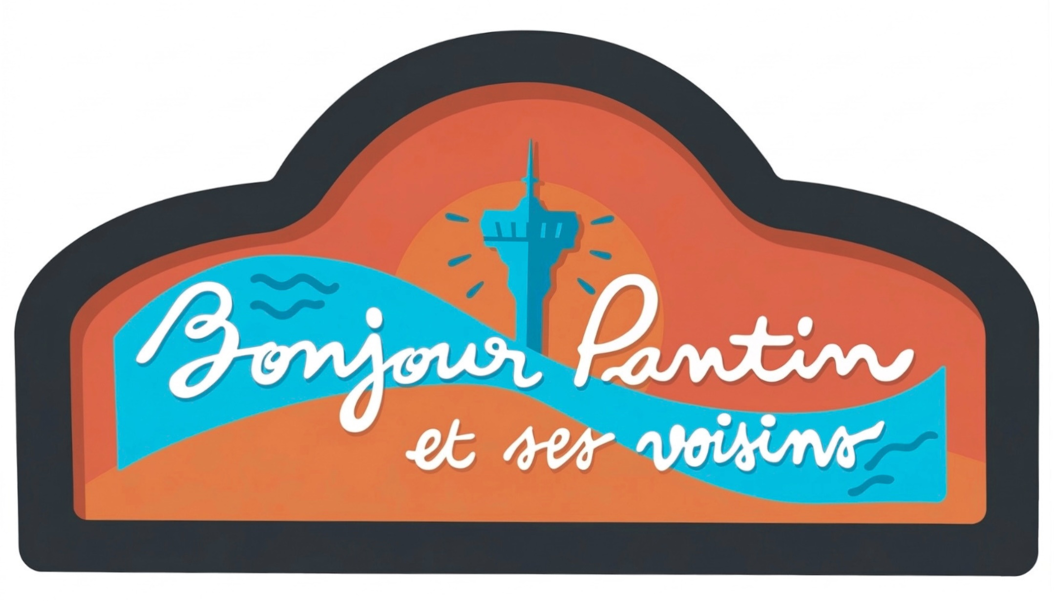 Bonjour Pantin et ses voisins