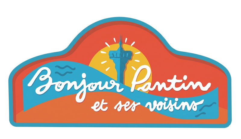 Bonjour Pantin et ses voisins